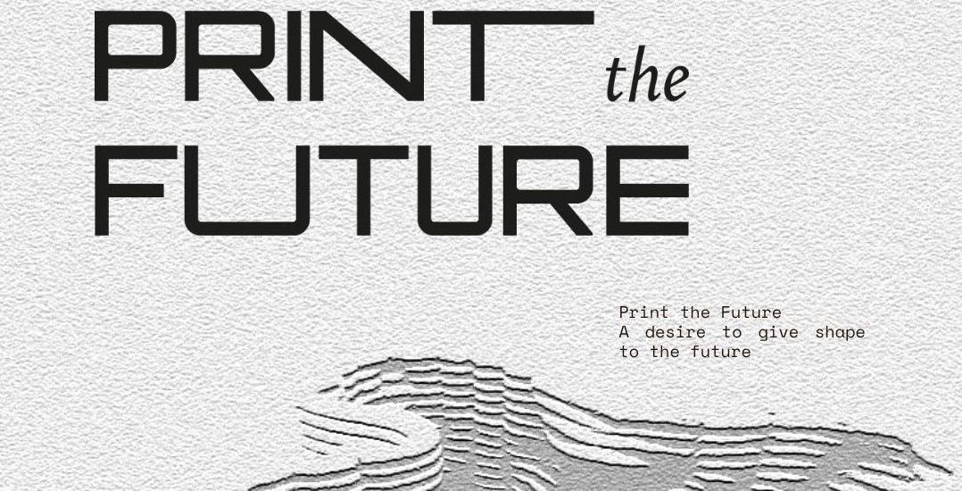 PRINT THE FUTURE – wystawa prac